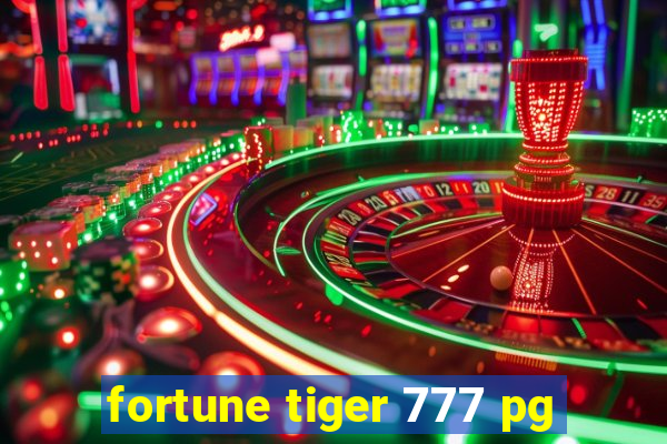 fortune tiger 777 pg