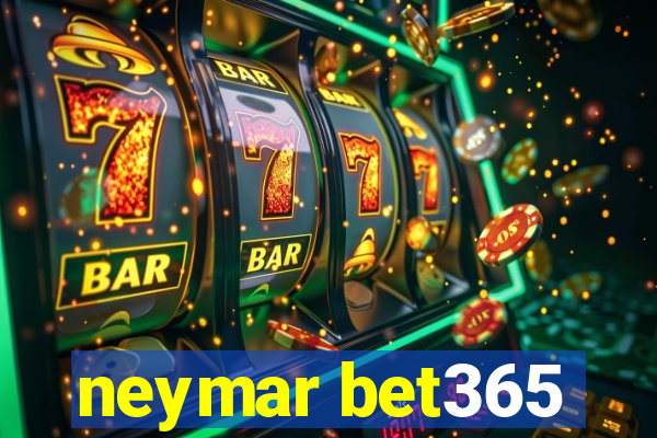 neymar bet365