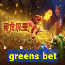 greens bet