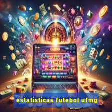 estatisticas futebol ufmg