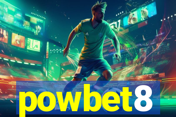 powbet8