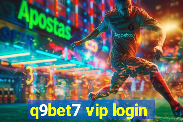 q9bet7 vip login