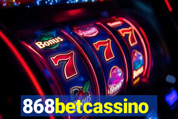 868betcassino