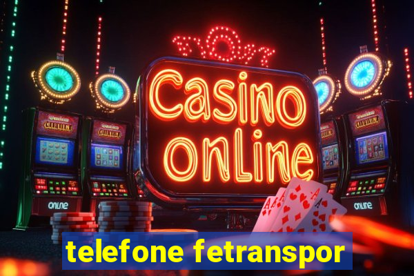 telefone fetranspor