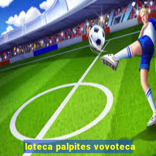 loteca palpites vovoteca