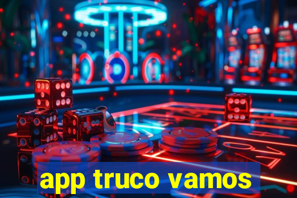 app truco vamos