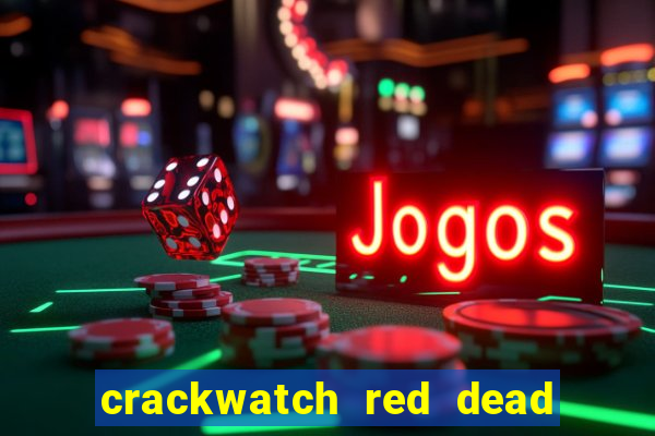 crackwatch red dead redemption 2