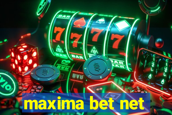 maxima bet net