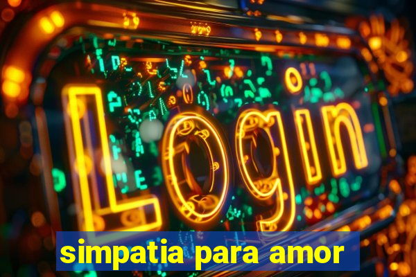 simpatia para amor