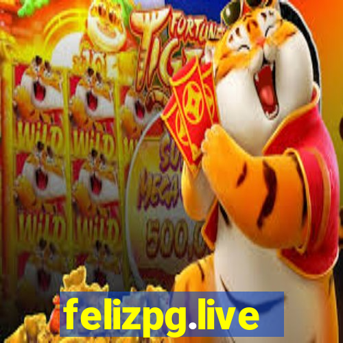 felizpg.live