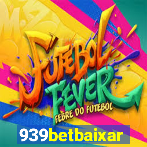 939betbaixar