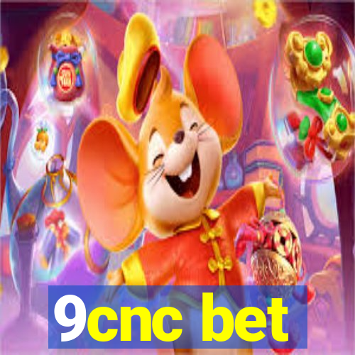 9cnc bet