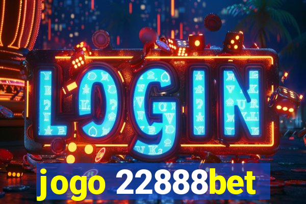 jogo 22888bet