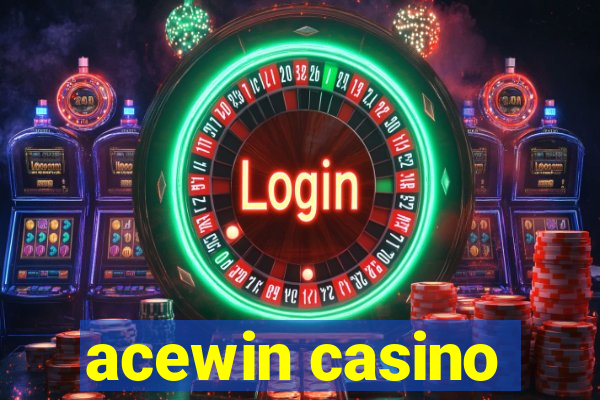 acewin casino