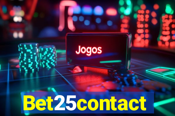 Bet25contact