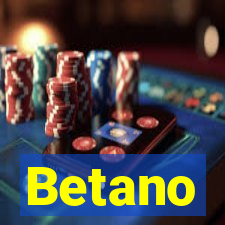 Betano