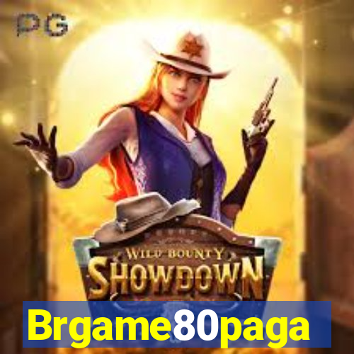 Brgame80paga