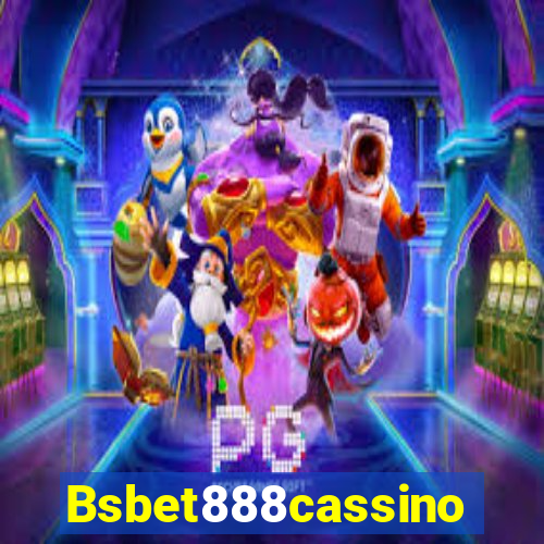 Bsbet888cassino