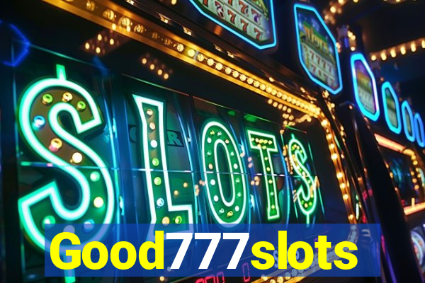 Good777slots