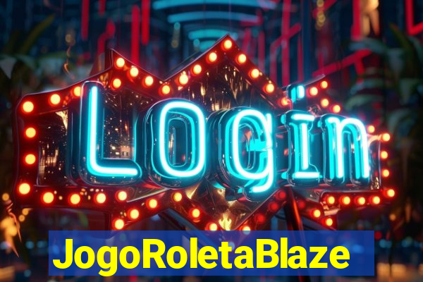 JogoRoletaBlaze