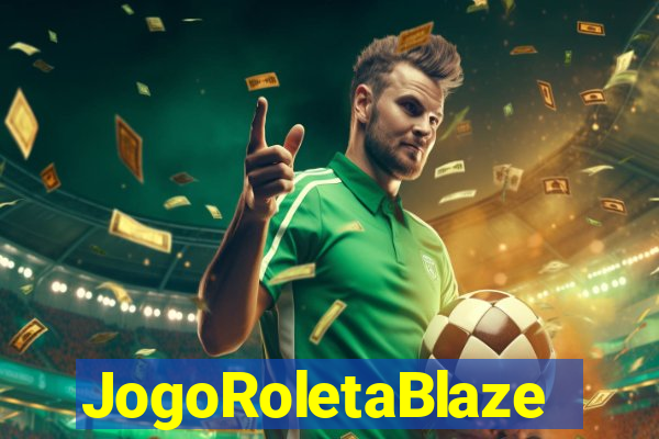 JogoRoletaBlaze