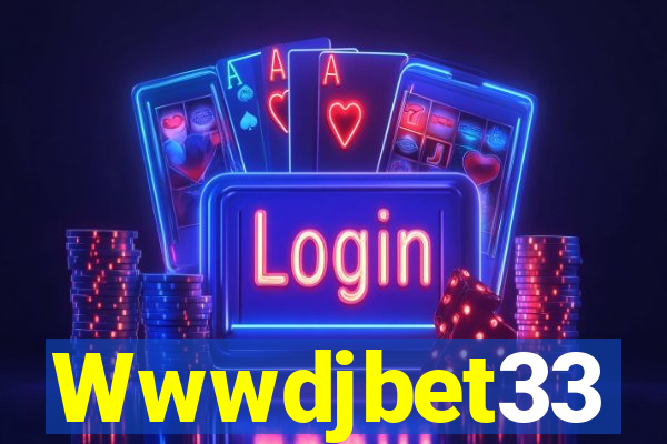 Wwwdjbet33