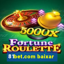 81bet.com baixar