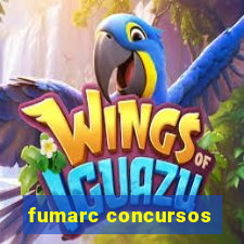 fumarc concursos