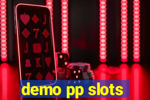 demo pp slots