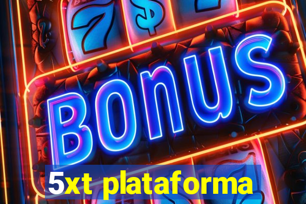 5xt plataforma