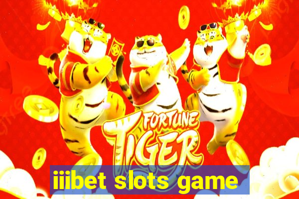 iiibet slots game