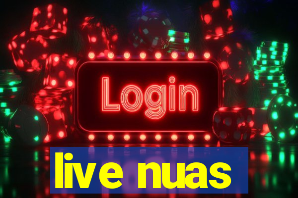 live nuas