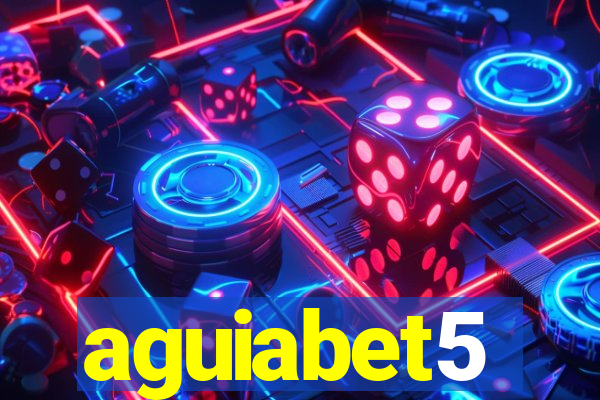 aguiabet5