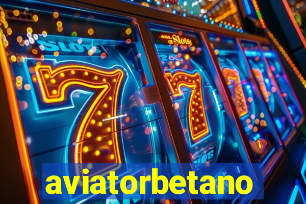 aviatorbetano