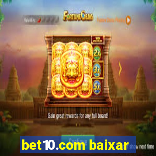 bet10.com baixar