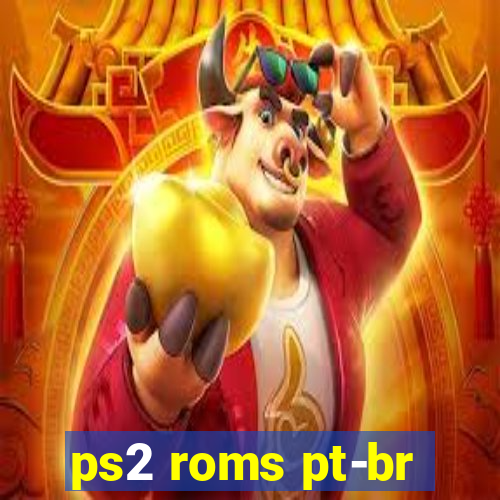 ps2 roms pt-br