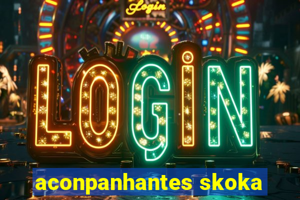 aconpanhantes skoka