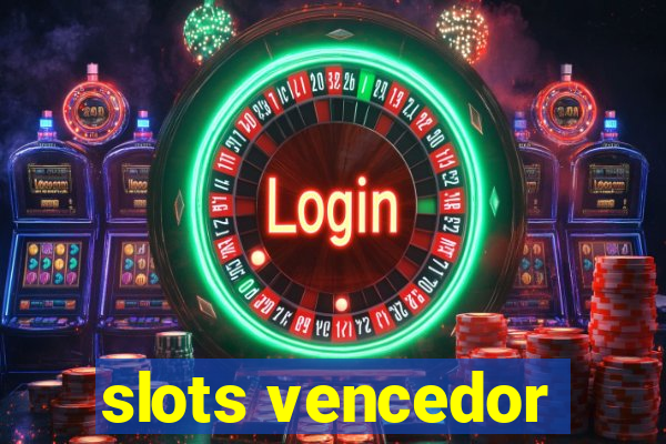 slots vencedor