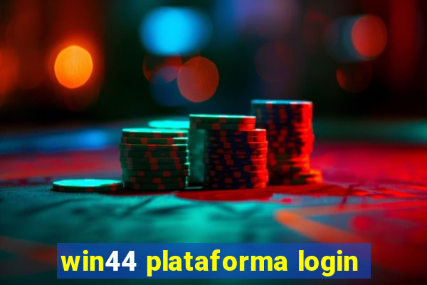 win44 plataforma login