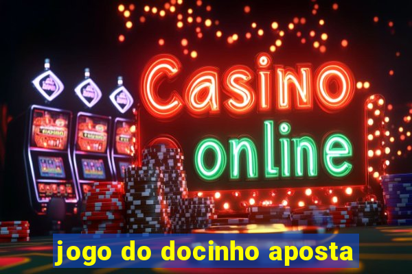 jogo do docinho aposta