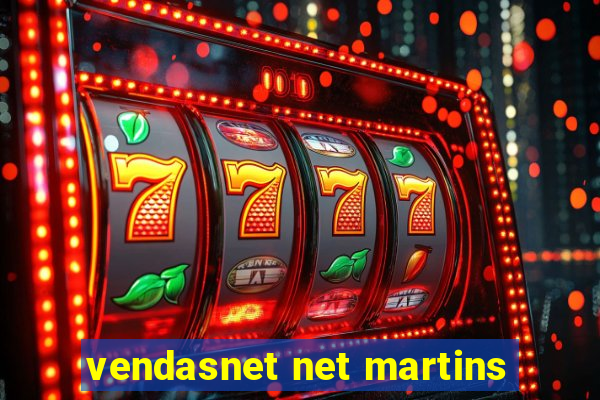 vendasnet net martins