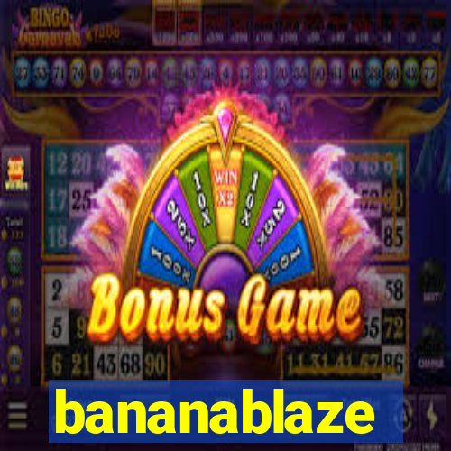 bananablaze