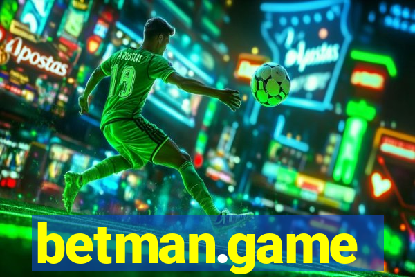 betman.game