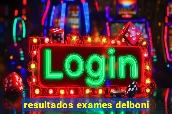 resultados exames delboni