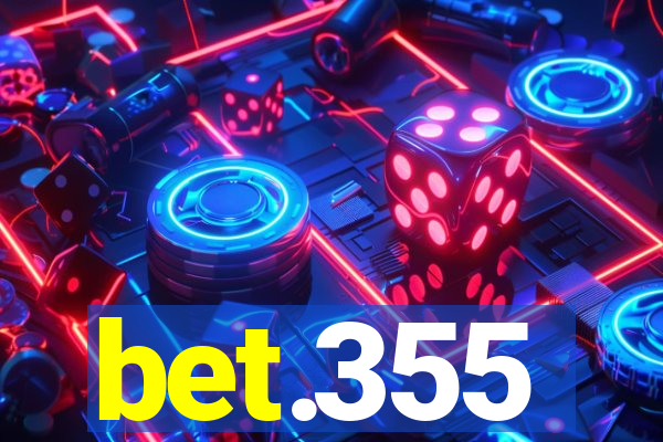 bet.355