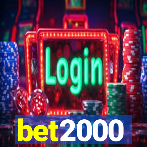 bet2000