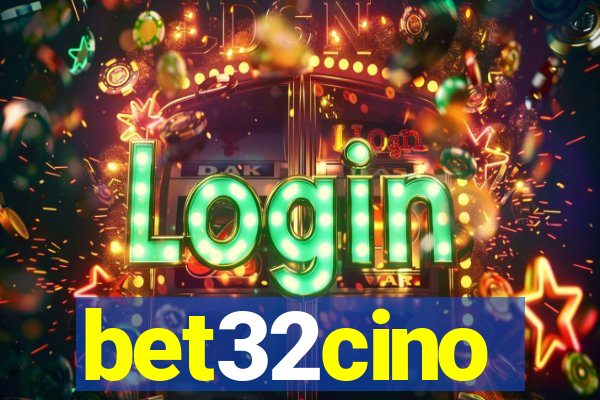 bet32cino