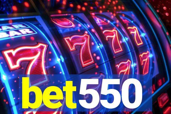 bet550