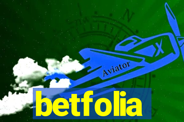 betfolia