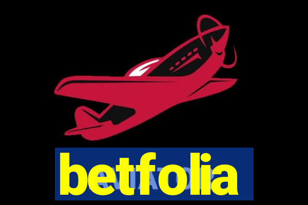 betfolia